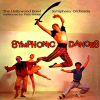 Hollywood Bowl Symphony Orchestra - Symphonic Dances
