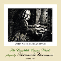 Fernando Germani - The Complete Organ Works, Vol. 2