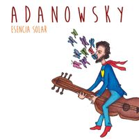Adanowsky - Esencia Solar
