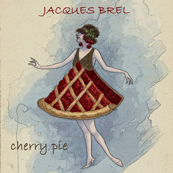 Jacques Brel - Cherry Pie
