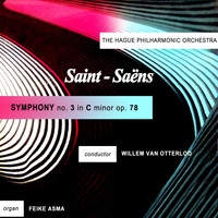 Feike Asma - Saint-Saens: Symphony No. 3
