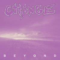 Change - Beyond