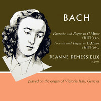 Jeanne Demessieux - Bach: Fantasia & Fugue