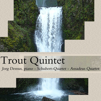 Jörg Demus - Trout Quintet
