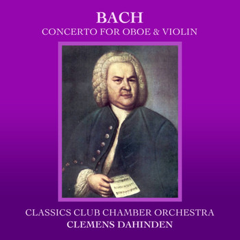 City of London Sinfonia - Bach: Concerto For Oboe & Violin