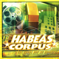 Habeas Corpus - A las Cosas por Su Nombre (Explicit)