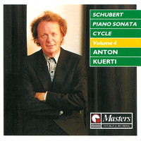 Anton Kuerti - Schubert: Piano Sonata Cycle, Vol. 4