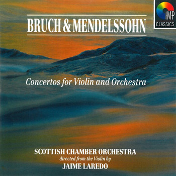 Scottish Chamber Orchestra - Bruch & Mendelssohn Concerto for Violin & Orchestra