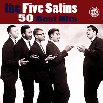 The Five Satins - 50 Best Hits