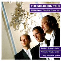 The Solomon Trio - Beethoven: Trios Op. 70 Nos. 1 & 2
