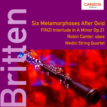 Robin Canter, Medici String Quartet and Simon Nicholls - Britten/Finzi - Oboe Works