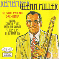 The Syd Lawrence Orchestra - Remember Glenn Miller