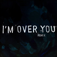 Bryan James - I'm over You  (Remix)