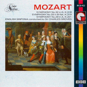 Sir Charles Groves and English Sinfonia - Mozart Symphonies Nos. 32, 33 & 29