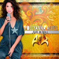 Pollyanna Maria - Axé In Roll
