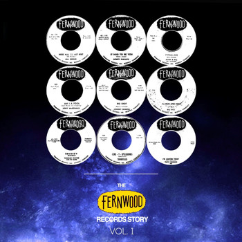 Various Artists - The Fernwood Records Story, Vol. 1