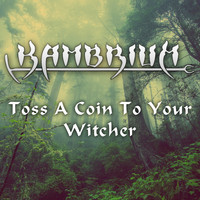 Kambrium - Toss a Coin to Your Witcher