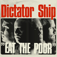 Dictator Ship - Eat the Poor