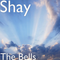 Shay - The Bells