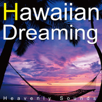 Heavenly Sounds - Hawaiian Dreaming