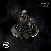 Indepth - Our Movement