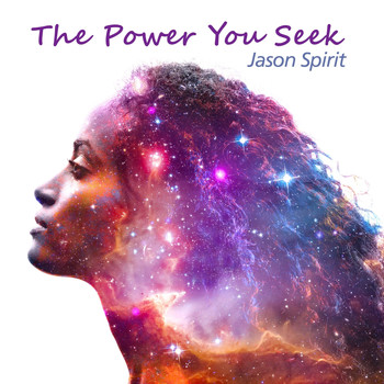 Jason Spirit - The Power You Seek
