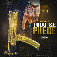 Dope - Todo Se Puede (Explicit)