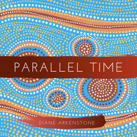 Diane Arkenstone - Parallel Time