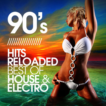 Various Artist - 90's Hits Reloaded (Best of House & Electro)