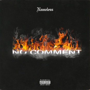 Nameless - No Comment (Explicit)
