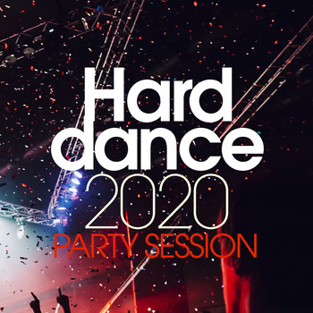 Various Artists - Hard Dance 2020 Party Session