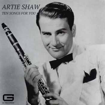 Artie Shaw - Ten songs for you