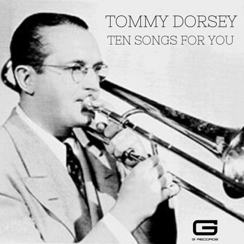 Tommy Dorsey - Ten songs for you