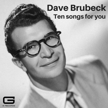 Dave Brubeck - Ten songs for you