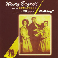 Wendy Bagwell & The Sunliters - Keep Walking