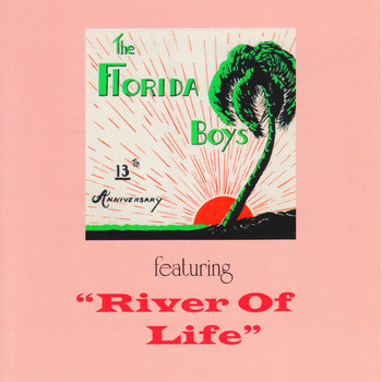 Florida Boys - River Of Life