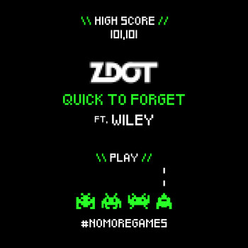 Zdot - Quick to Forget (Explicit)