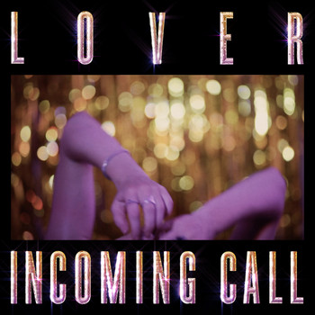Lover - Incoming Call