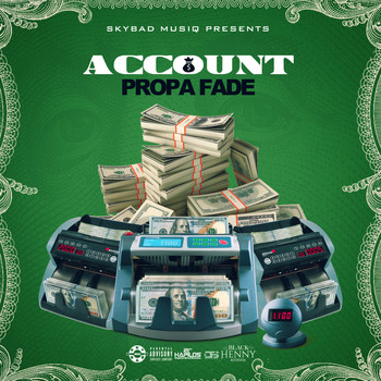 Propa Fade - Account (Explicit)