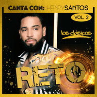 Henry Santos - Reto: Canta Con Henry Santos, Vol. 2 (Los Clásicos)
