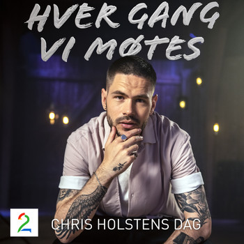 Hver gang vi møtes - Chris Holstens dag (Sesong 9)