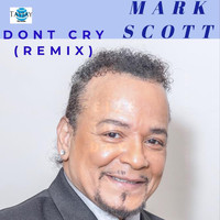 Mark Scott - Don't Cry (Remix)