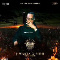 I Waata - One Time (Explicit)