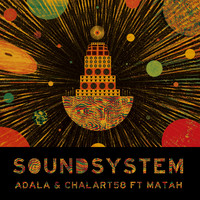 Adala & Chalart58 - Sound System