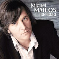 Miguel Mateos - Fidelidad (Remasterizado 2019)