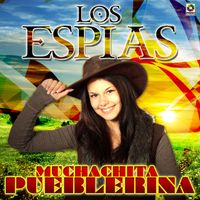 Los Espias - Muchachita Pueblerina