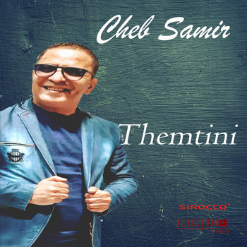 Cheb Samir - Themtini