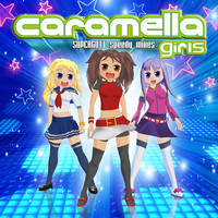 Caramella Girls - Supergott (Speedy Mixes)