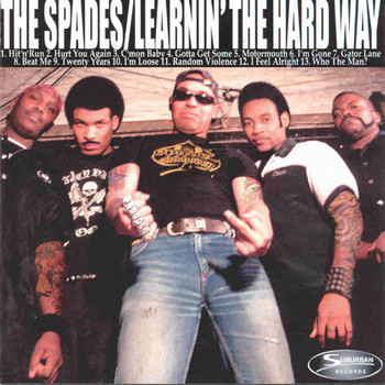 The Spades - Learnin' the Hard Way