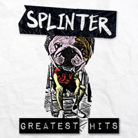 Splinter - Greatest Hits